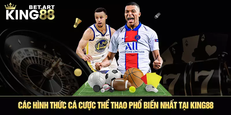 Các hình thức cá cược thể thao phổ biến nhất tại King88