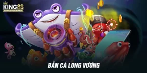 Bắn cá Long Vương