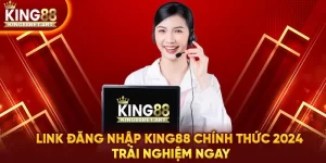 Link đăng nhập King88 chính thức 2024 trải nghiệm ngay