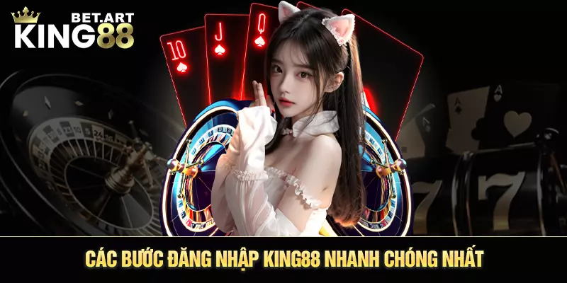 Các bước đăng nhập King88 nhanh chóng nhất