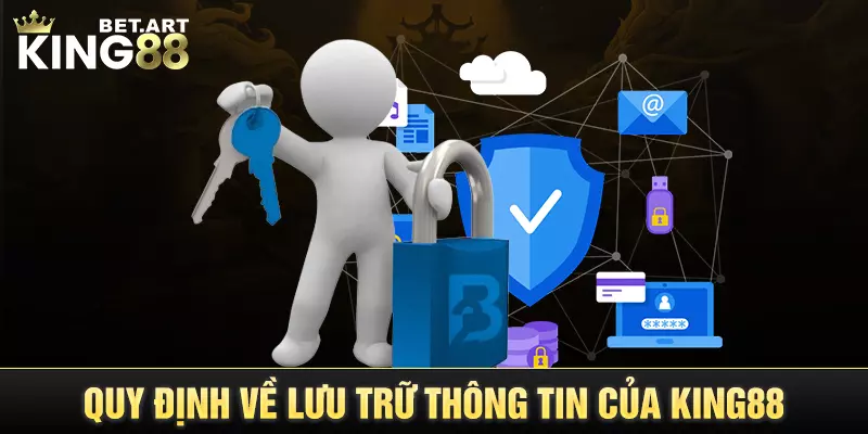 Quy định về lưu trữ thông tin của KING88